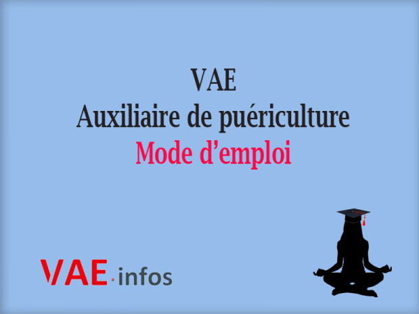 La VAE Auxiliaire de puériculture : Mode d'emploi - vae-infos.com